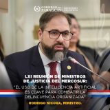 LXI Reunión de Ministros de Justicia del MERCOSUR: inteligencia artificial, clave para combatir la delincuencia organizada