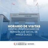 Informe de horarios y requisitos para visitas en el Centro de Reinserción Social de Minga Guazú
